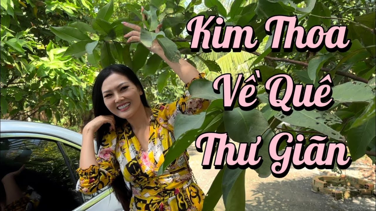 Kim Thoa Về Quê Thư Giãn Sau Những Ngày Lưu Diễn
