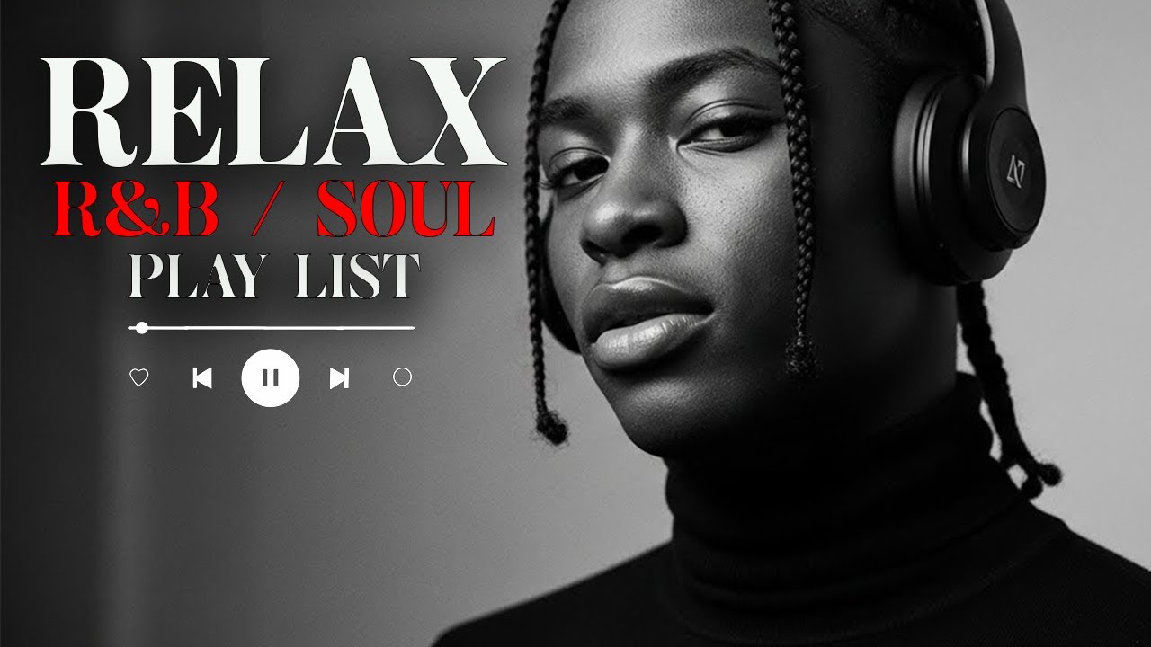 【R&B Soul】Chill R&B Soul Nights – Smooth Relaxing Grooves for Love & Calm Evenings