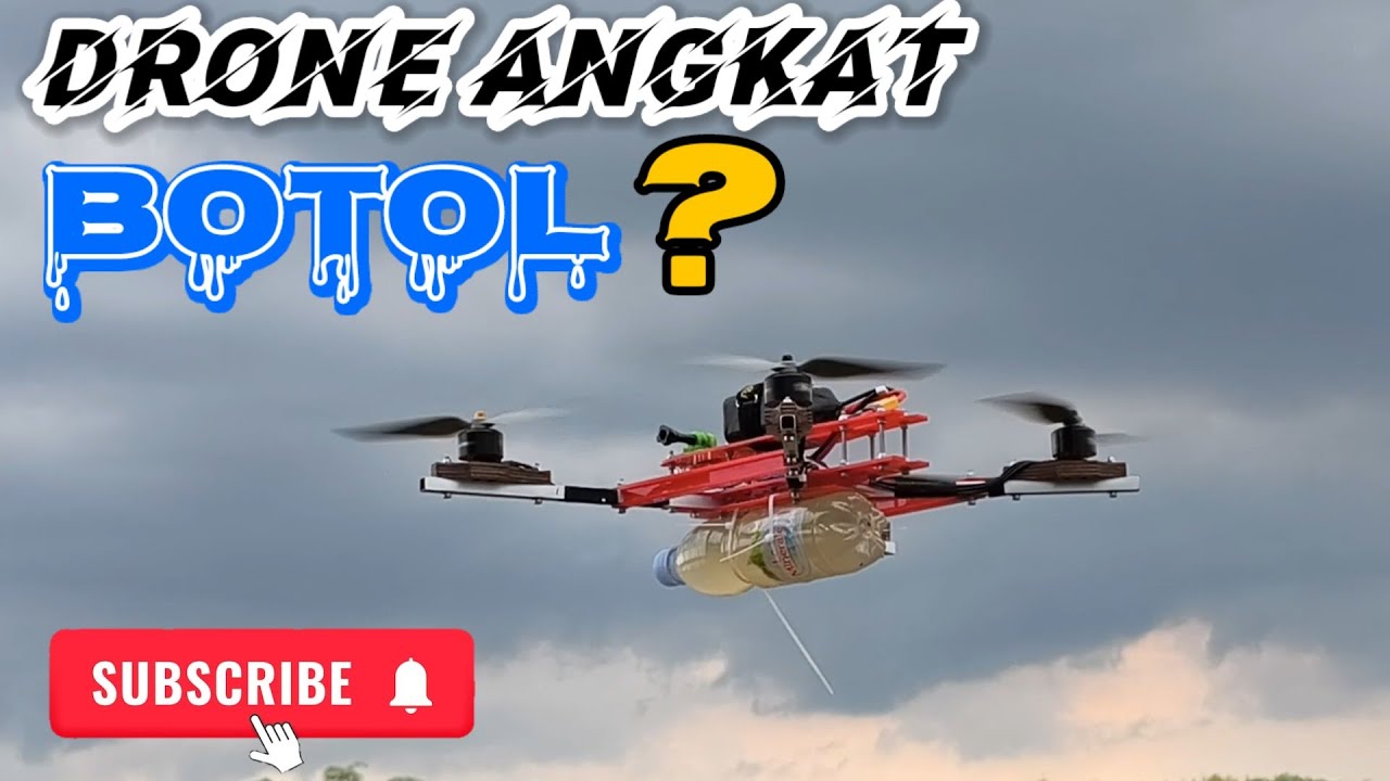 🔴 UJI COBA DRONE FRAME HOMEMADE ANGKAT BEBAN BOTOL ❗Apakah Kuat?