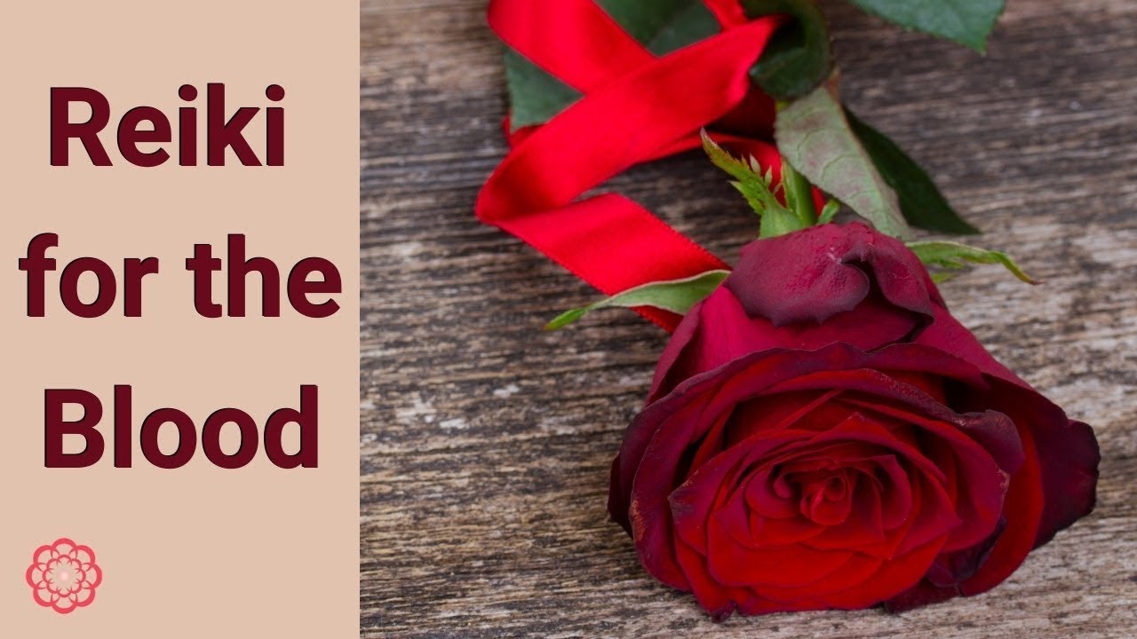 Reiki for the Blood 💮