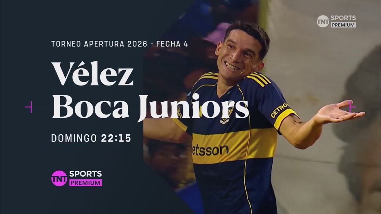 V&eacute;lez VS. Boca Juniors - Torneo Apertura 2026 - TNT Sports Premium PROMO