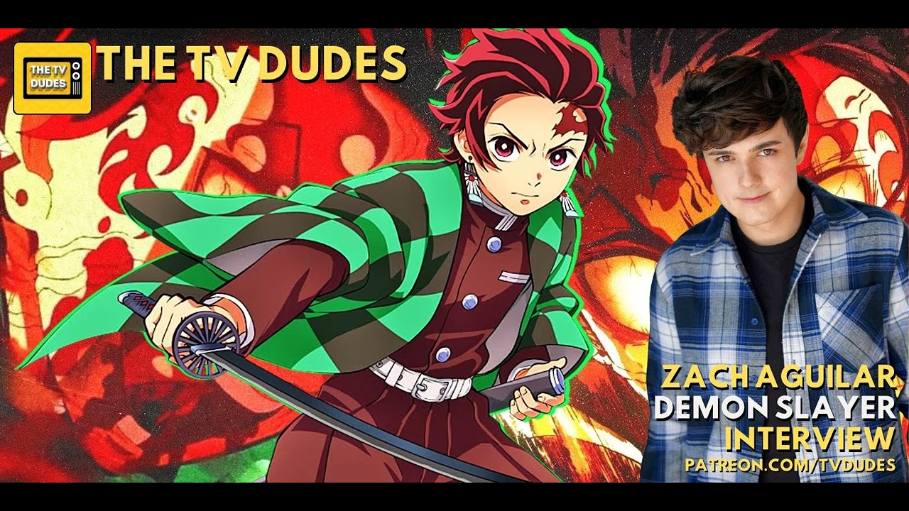 Zach Aguilar - Demon Slayer - The TV Dudes Interview