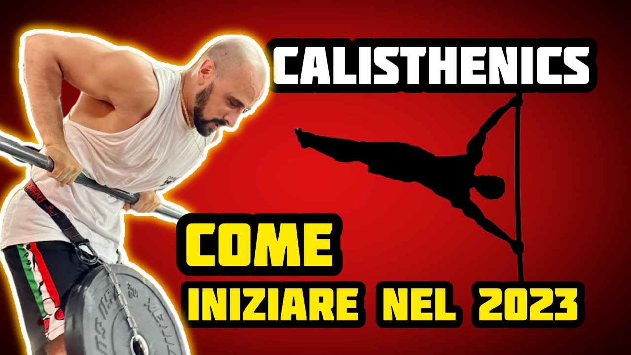 Come iniziare CORRETTAMENTE a praticare CALISTHENICS