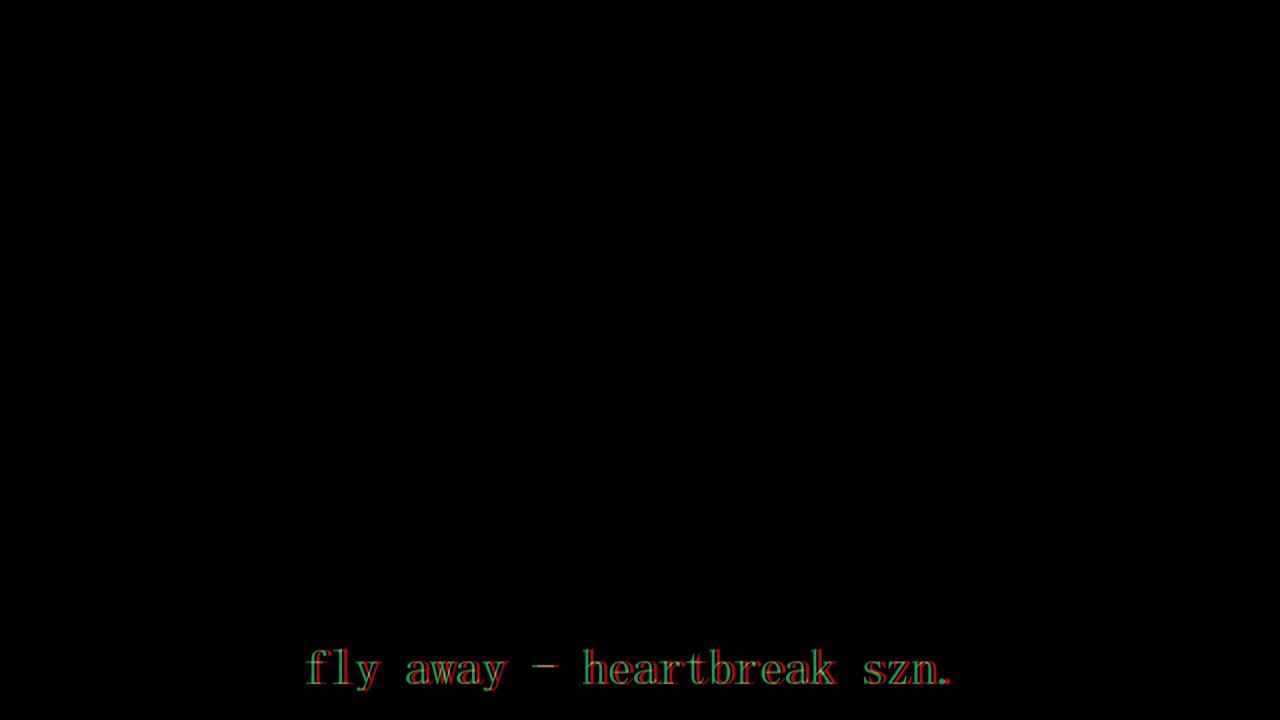 Heartbreak SZN. - Fly Away