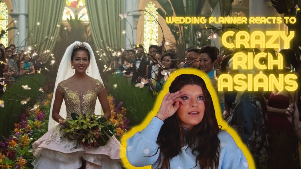 Wedding Planner Reacts to Crazy Rich Asians