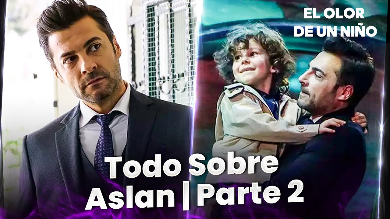 La historia de un padre sacrificado: Todo Sobre Aslan | Parte 2 - Evlat Kokusu | Escenas Exclusivas