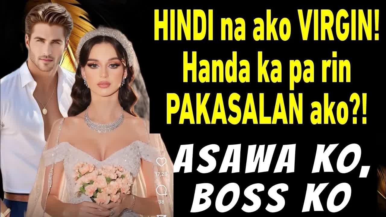 ASAWA KO BOSS KO! HINDI NA AKO VIRGIN! HANDA KA PA RIN PAKASALAN AKO？!