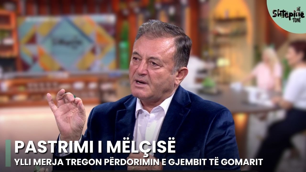 Ylli Merja tregon përdorimin e gjembit të gomarit për pastrimin e mëlçisë nga toksinat