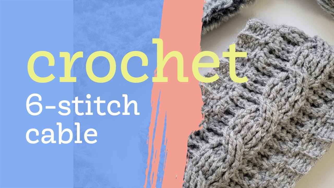 How to crochet a 6 stitch Cable - The Molly 6-St Cabled Headband