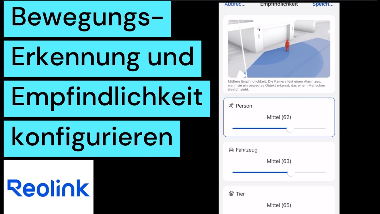 Reolink Kamera Bewegungserkennung einstellen | Empfindlichkeit, Modus & Bereich erkl&auml;rt