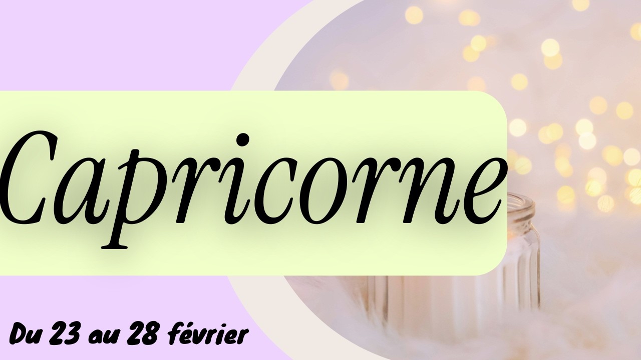 CAPRICORNE ♑️ Cette personne va PERDRE contre vous I DU 23 AU 28 FEVRIER