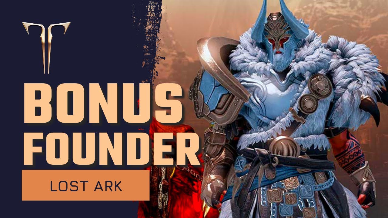 Lost Ark Bonus Founder Packs & Celebration Gift, Free Items | New Europe Region | MMORPG 2022