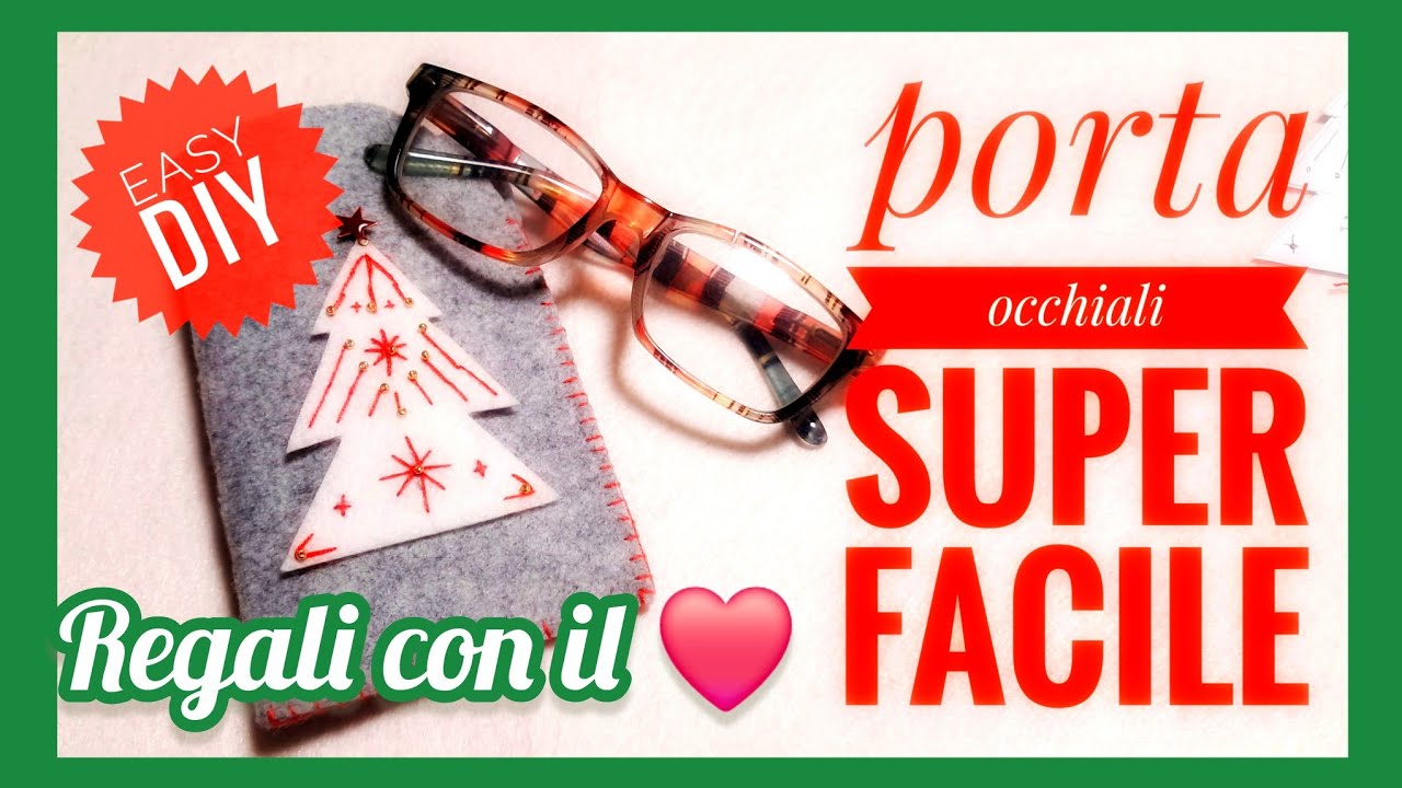 Come fare Porta occhiali natalizio in feltro – Tutorial easy