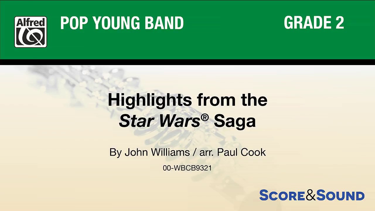 Highlights from the Star Wars® Saga, arr. Paul Cook – Score & Sound