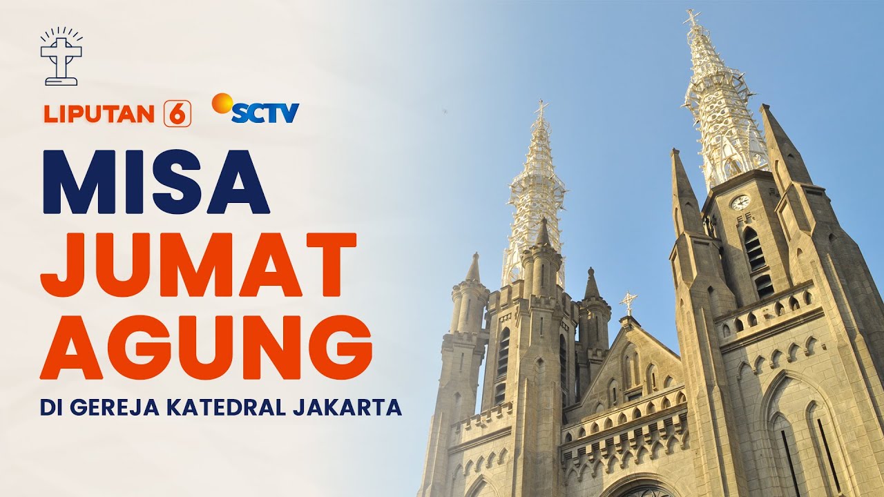 LIVE | Misa Jumat Agung di Gereja Katedral Jakarta