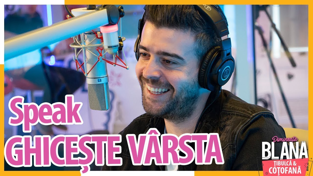 Ghicește VÂRSTA cu Speak | #DimineataBlana