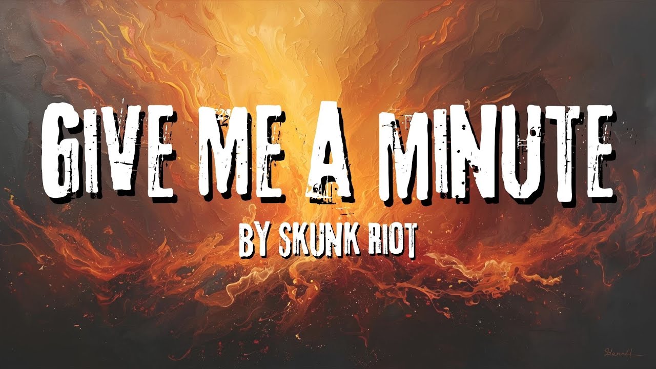 Give Me A Minute - Song About being Angry (Lyric Video) Skunk Riot