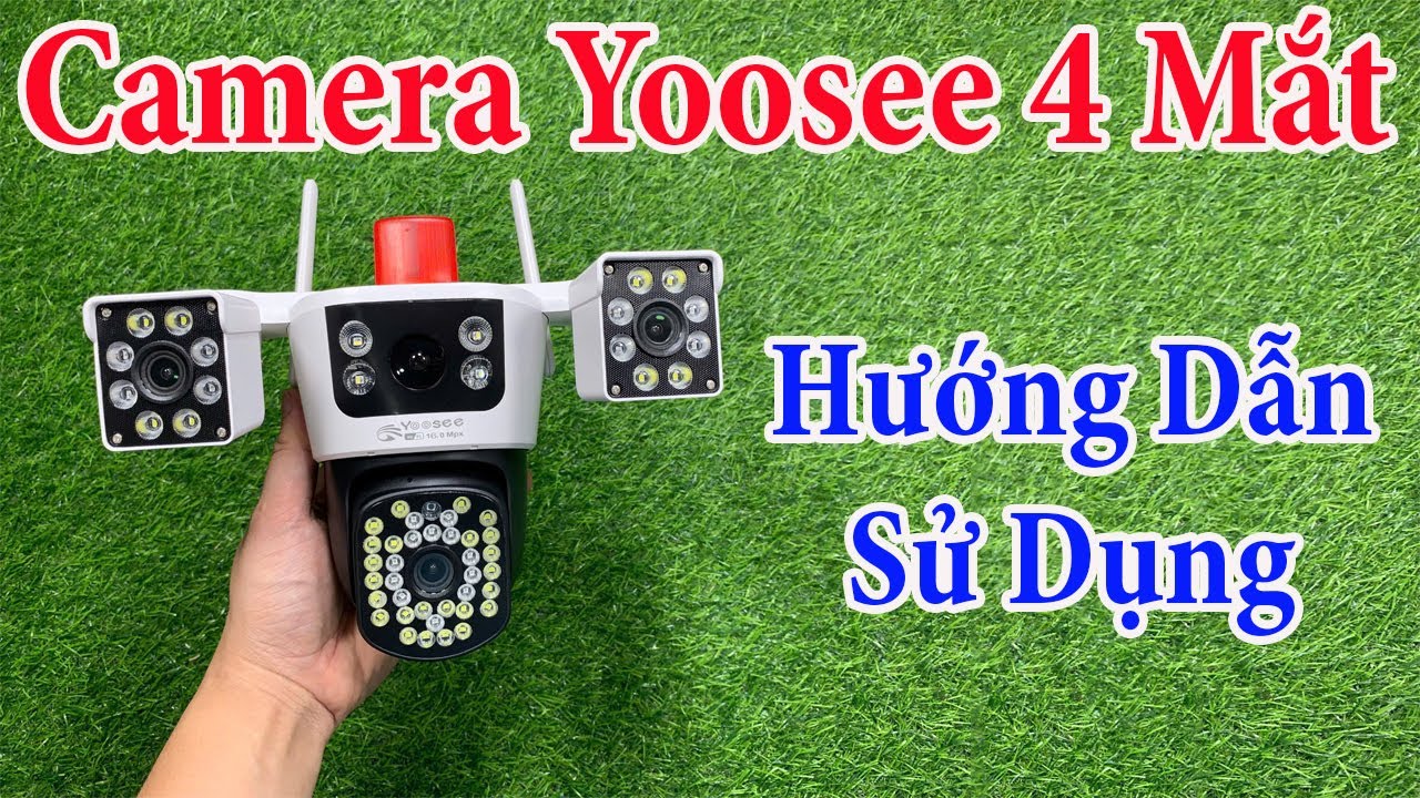 Camera Yoosee 4 Mắt 3 Màn Hình , Cách Lắp Và Cài Đặt Camera Yoosee 4 Mắt Xem Từ Xa Qua Điện Thoại