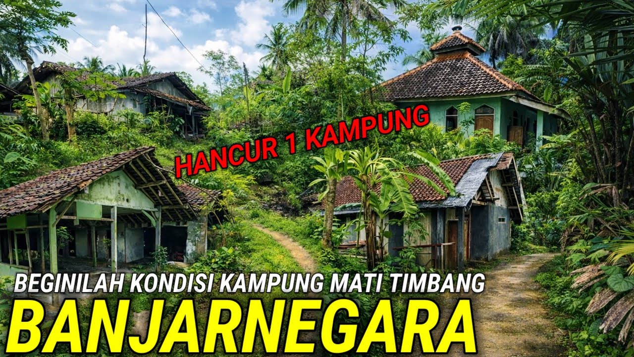 BEGINILAH KAMPUNG MATI TIMBANG BANJARNEGARA HANCUR SUDAH 1 KAMPUNG