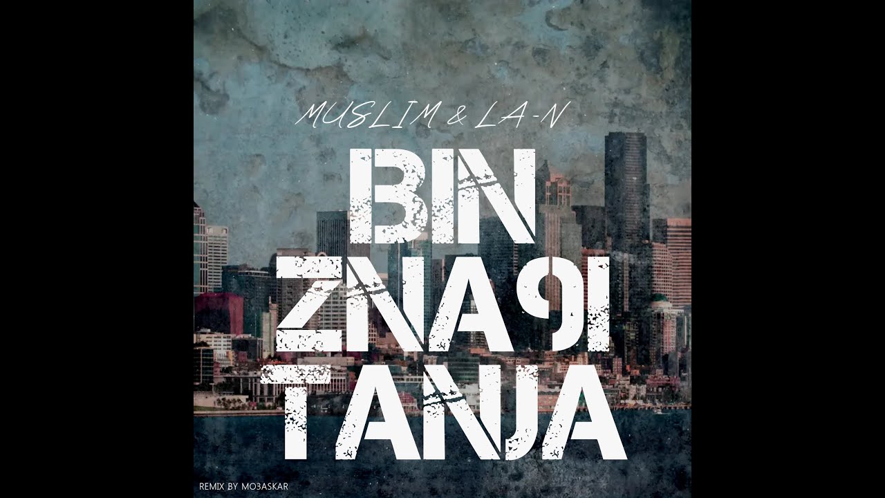 @MuslimProdOfficial & @AmirL9wafi - BIN ZNA9I TANJA