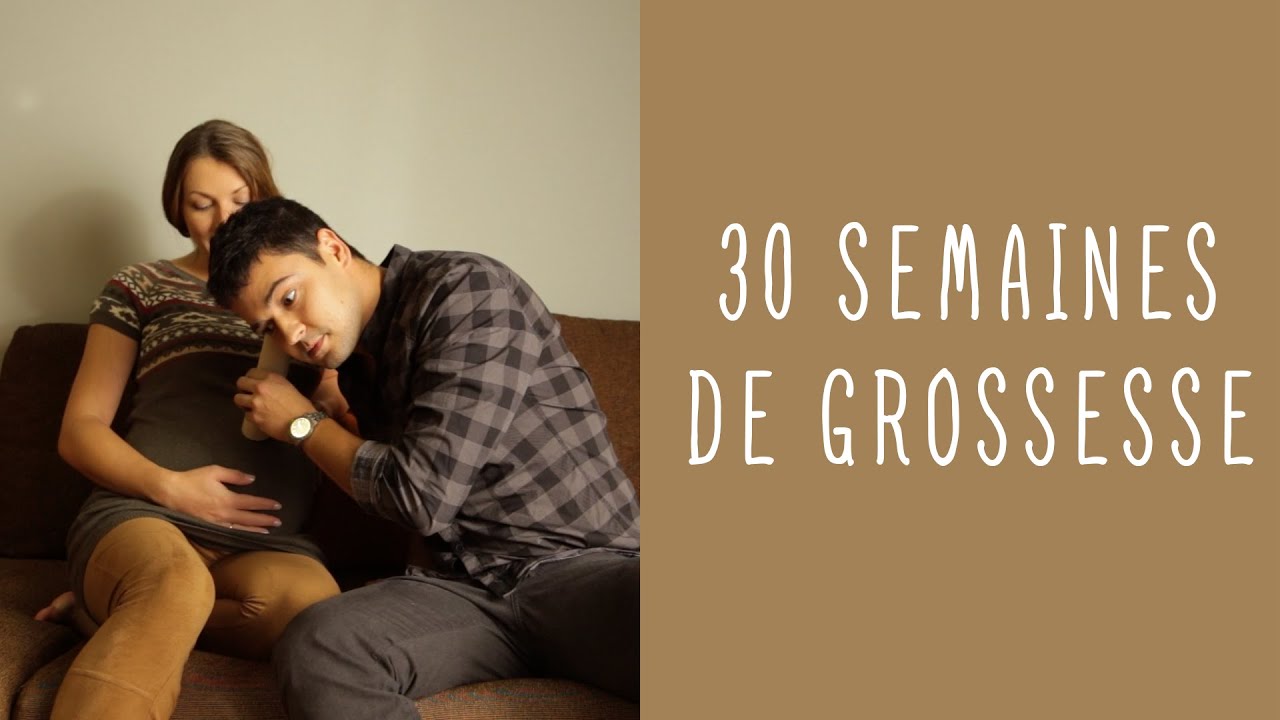30 semaines de grossesse