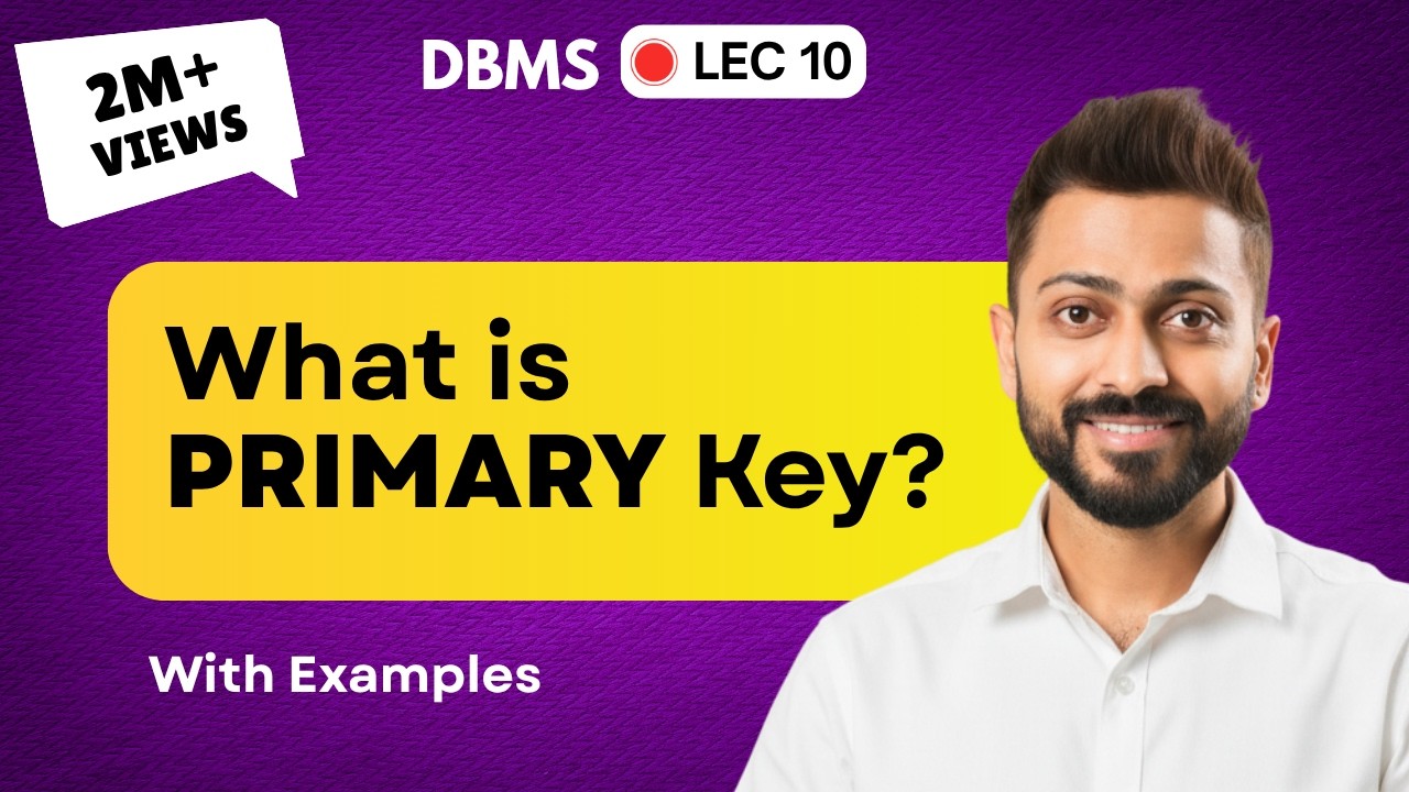 Lec-9: What is Primary Key in DBMS | Primary Key with Examples in Hindi