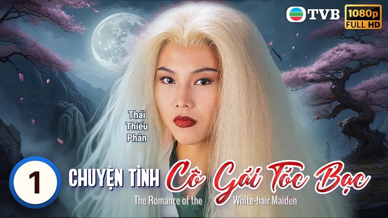 TVB lồng tiếng Chuyện Tình Cô Gái Tóc Bạc 1/20 | Thái Thiếu Phân, Hà Bửu Sinh | 1995