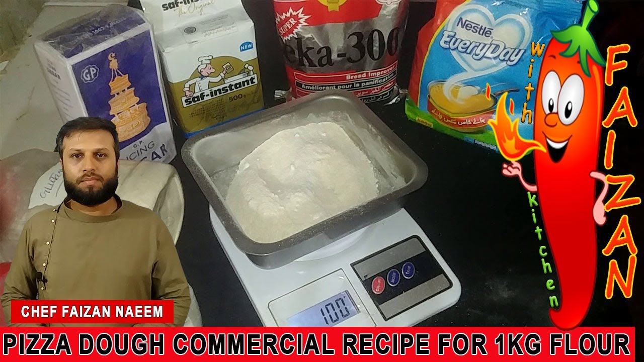 Pizza Dough Commercial Recipe For 1kg Flour Recipe by Chef Faizan | Kitchen With Faizan