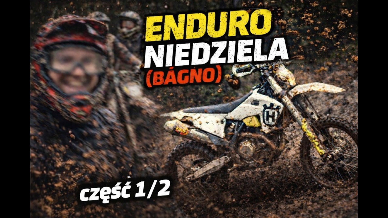 ENDURO NIEDZIELA/Część 1/2