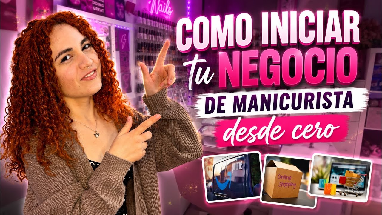 Cómo Iniciar tu Negocio de Manicura/Uñas Desde Casa - Guía Paso a Paso