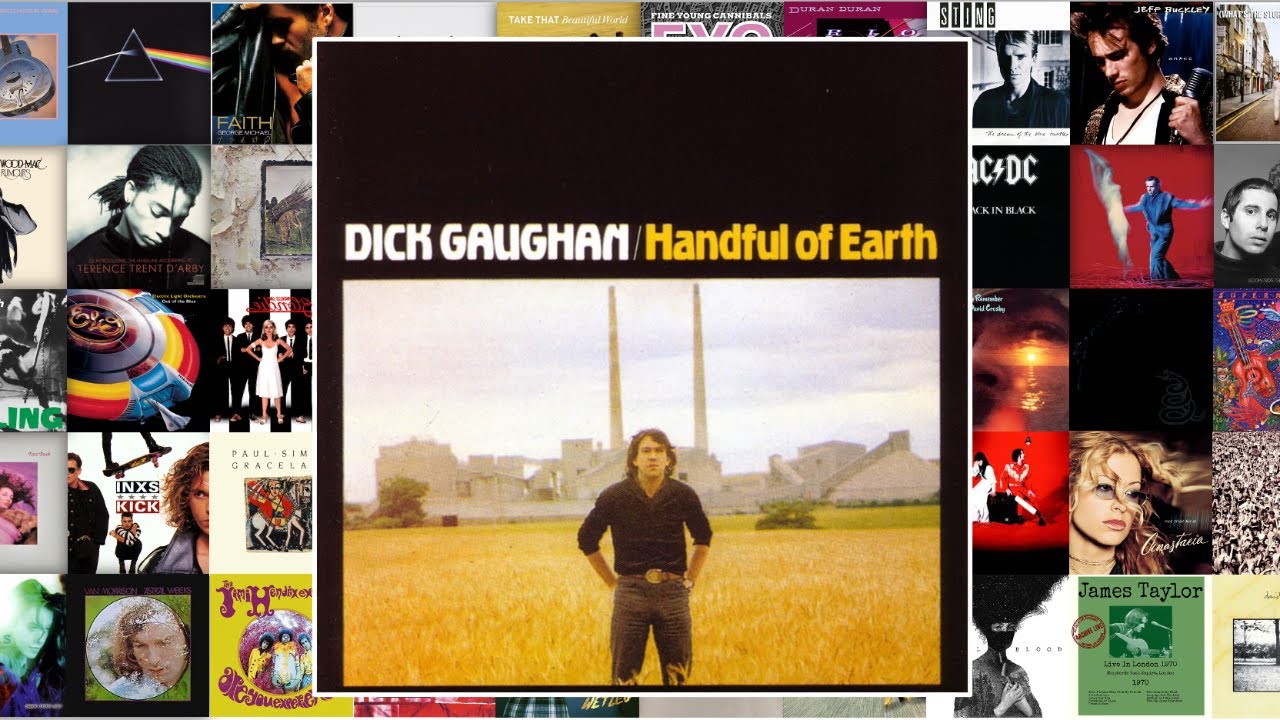 That Album - Handful of Earth, Dick Gaughan