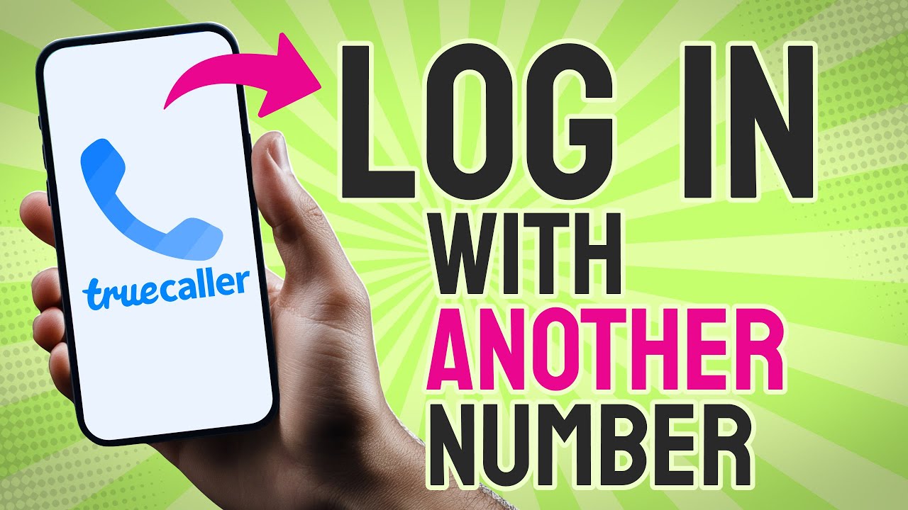 How to LOGIN to Truecaller with Another Number (Step by Step)