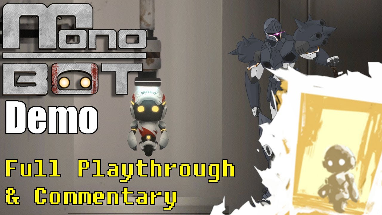 Monobot Demo - Sidescrolling Robot Puzzle Game - Full Playthrough & Commentary
