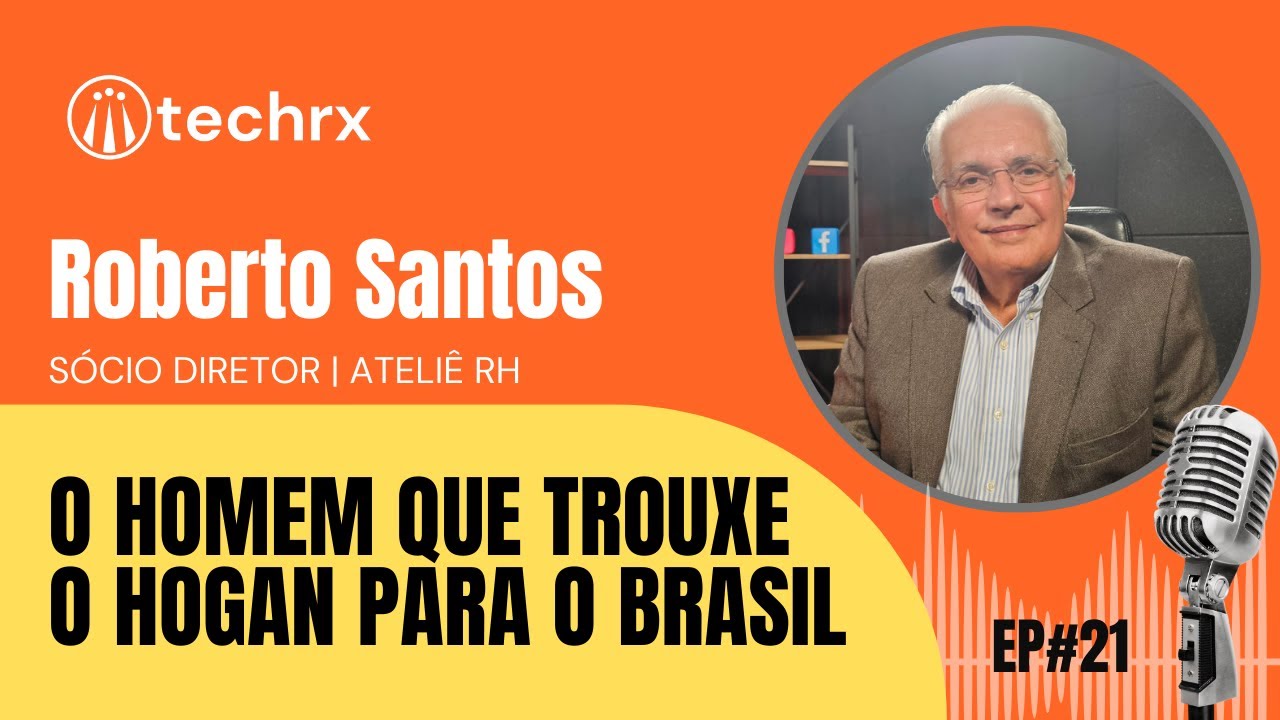 HOGAN + AVALIA&Ccedil;&Otilde;ES COMPORTAMENTAIS E DE PERSONALIDADE  - ROBERTO SANTOS  + DIANA KRIKORIAN | EP 21