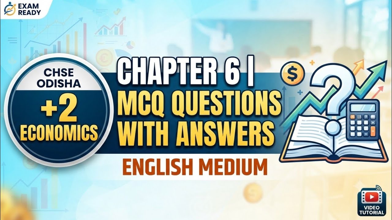 📚 CHSE Odisha +2 Economics Chapter 6 | MCQ Questions with Answers | English Medium