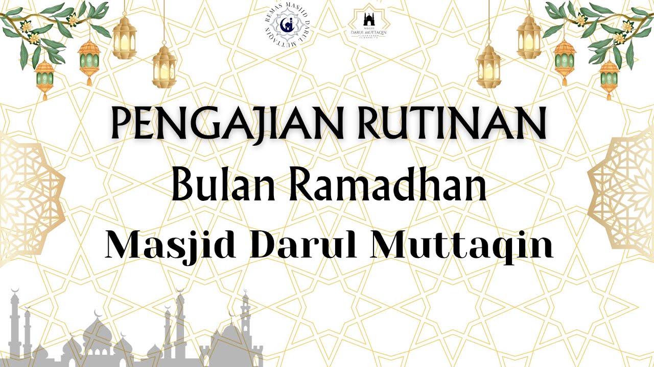 [LIVE] Pengajian Rutin Bulan Ramadhan Masjid Darul Muttaqien 2026 (KH. Achmad Roziqi, Lc. M.HI)