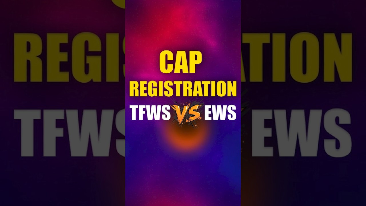 CAP Form Filling 2025 | TFWS or EWS Which One to Choose?