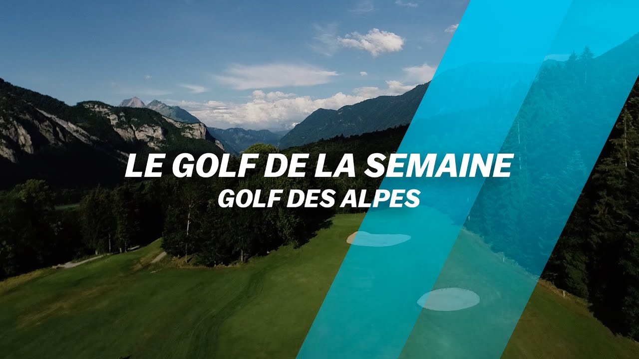 Découvrez le golf... des Alpes