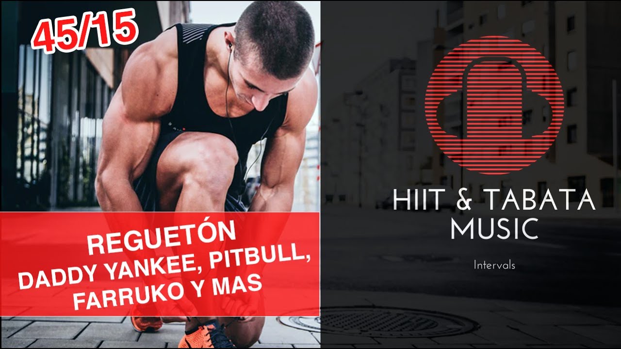🔥45/15 HIIT & Tabata Music Interval Training | Pitbull, Farruko, Daddy Yankee rico rico🔥