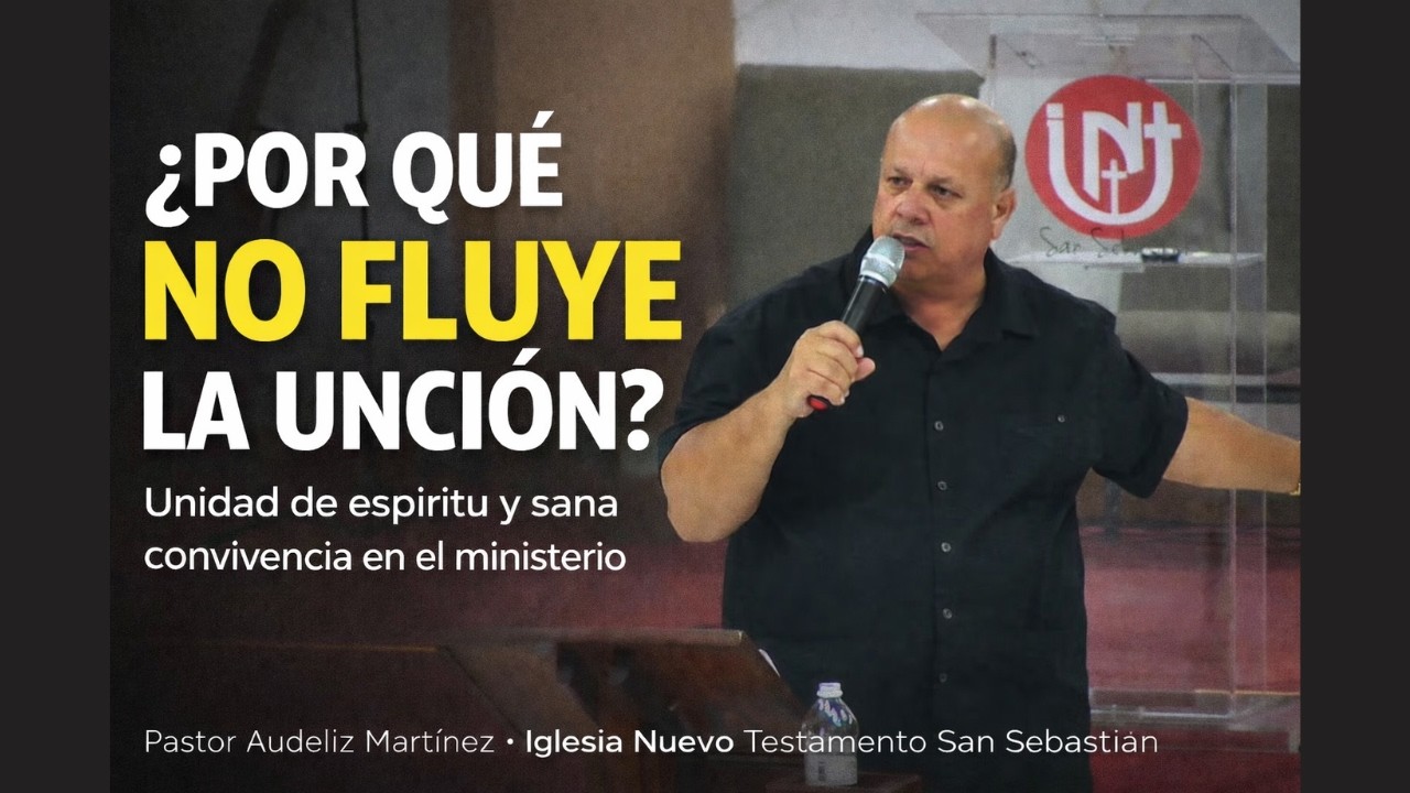 Unidad de Espíritu y sana convivencia en el ministerio | Audeliz Martínez