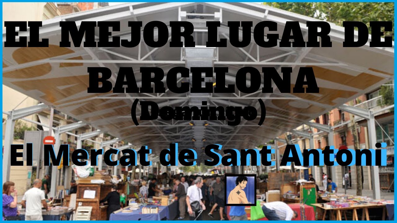 - El mejor lugar D Barcelona - Mercadillo de San Antonio (Mercat de Sant Antoni) MANGAS SEGUNDA MANO