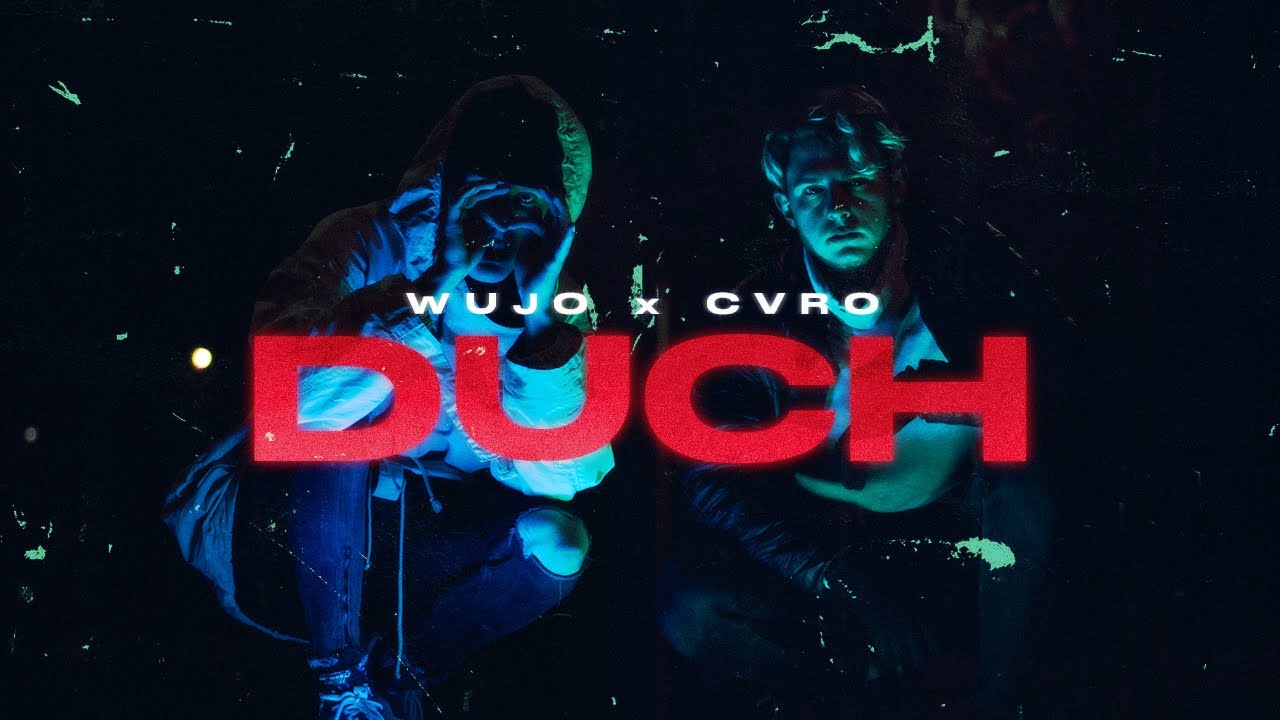 Wujo x Cvro - Duch (Official Video)