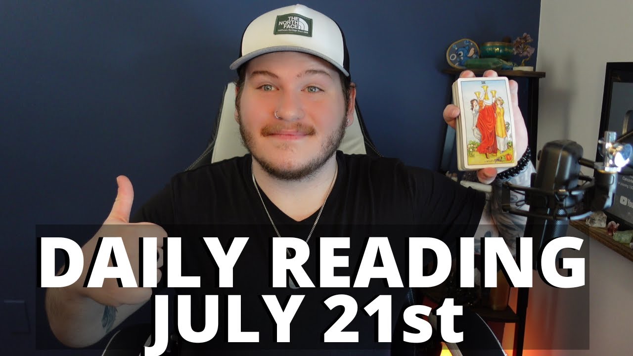 (All Signs) DAILY TAROT READING - JULY 21ST!🧿😎❤️🤙🏻