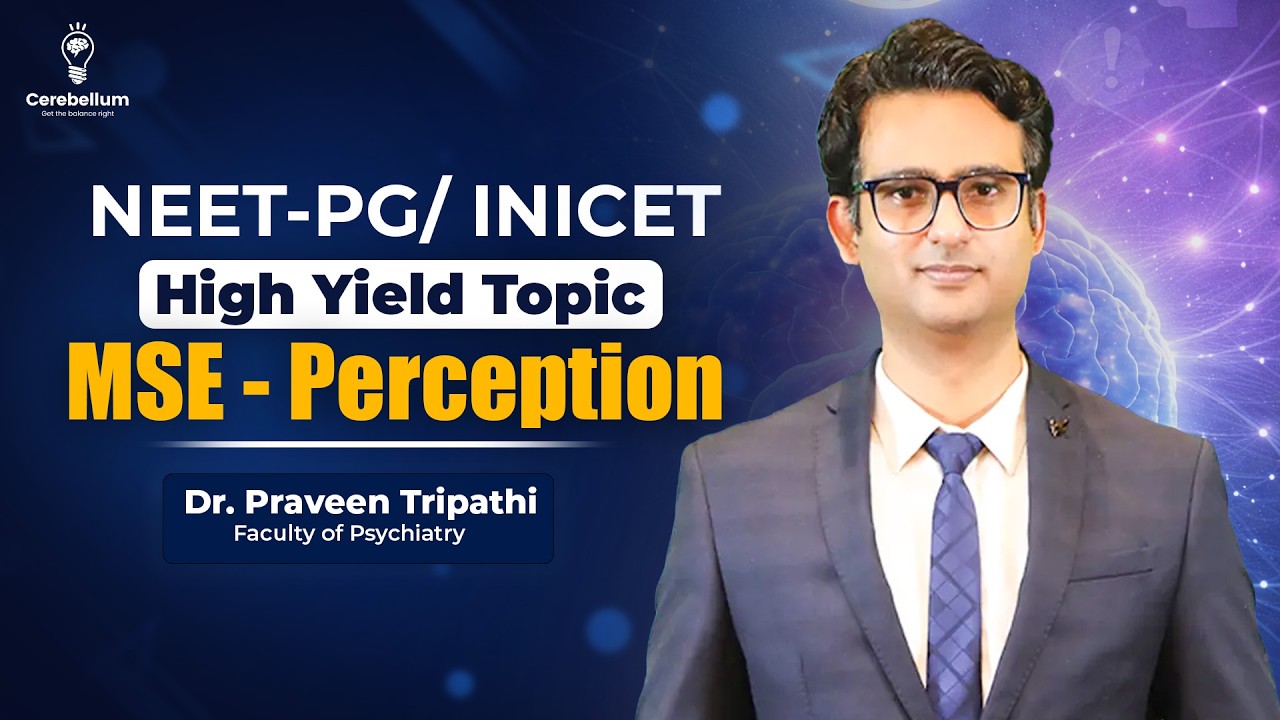 MSE - Perception | NEET PG / INICET High Yield Topic