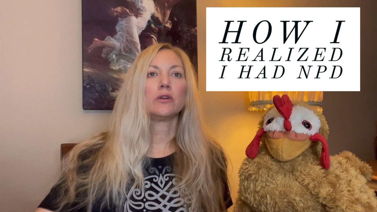 How I Realized I Had NPD