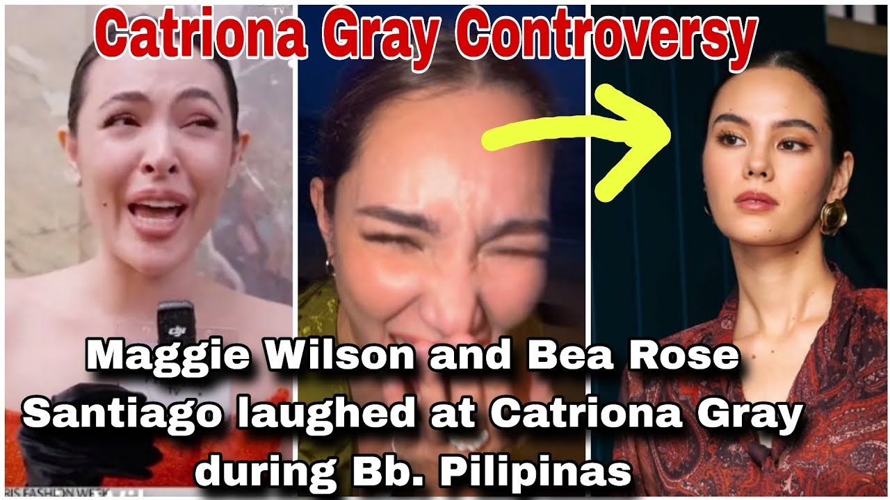 Maggie Wilson and Bea Rose Santiago laughed | Catriona Gray doesn't deserve the title
