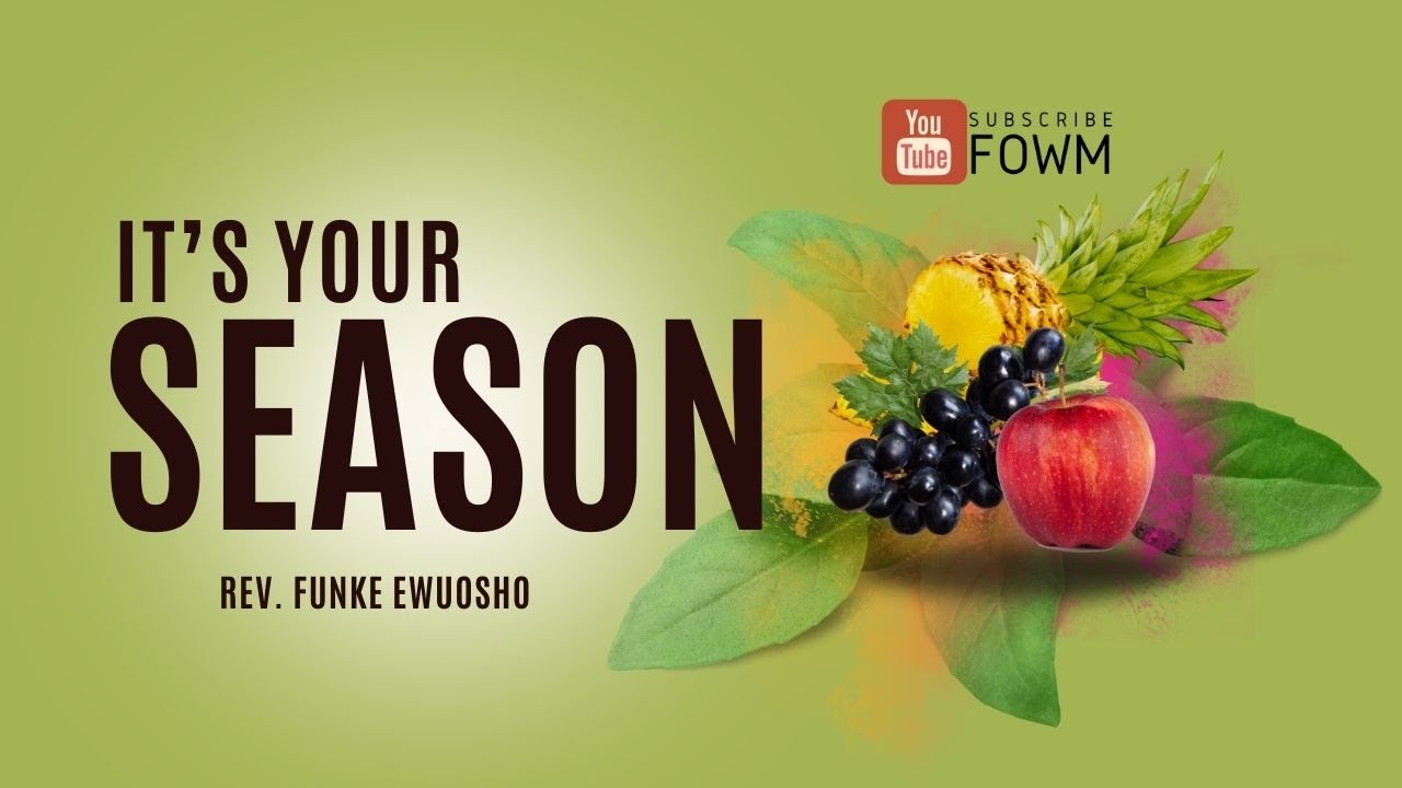 [ONLINE SERVICE] It Is Your Season Pt.8 - Rev. Funke Ewuosho -Wed 04/10/2023