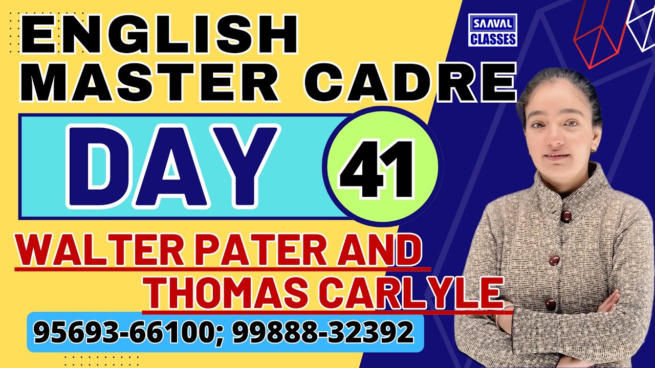 Walter Pater and Thomas Carlyle Master Cadre DAY-41 MCQ | SAAVAL CLASSES | 99888-32392