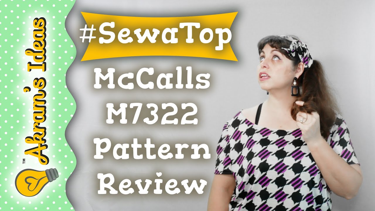 #SewATop McCalls 7322 - Akram's Ideas Ep. 05-19