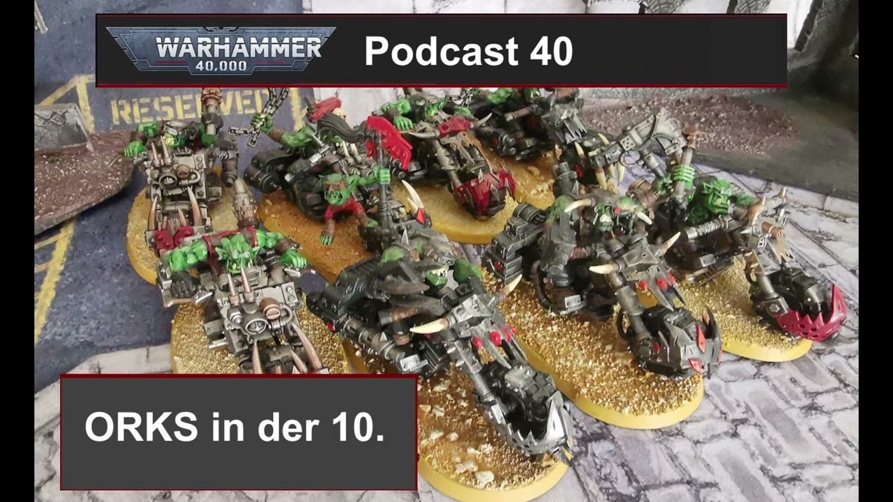 Podcast 40: Orks in der 10.Edition